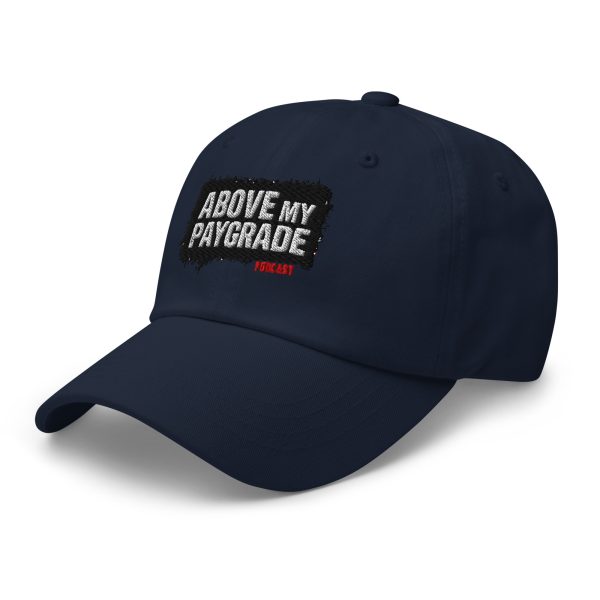 Above My Paygrade Podcast - hat