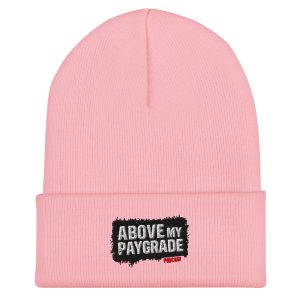 Above My Paygrade Podcast - Cuffed Beanie - Image 5