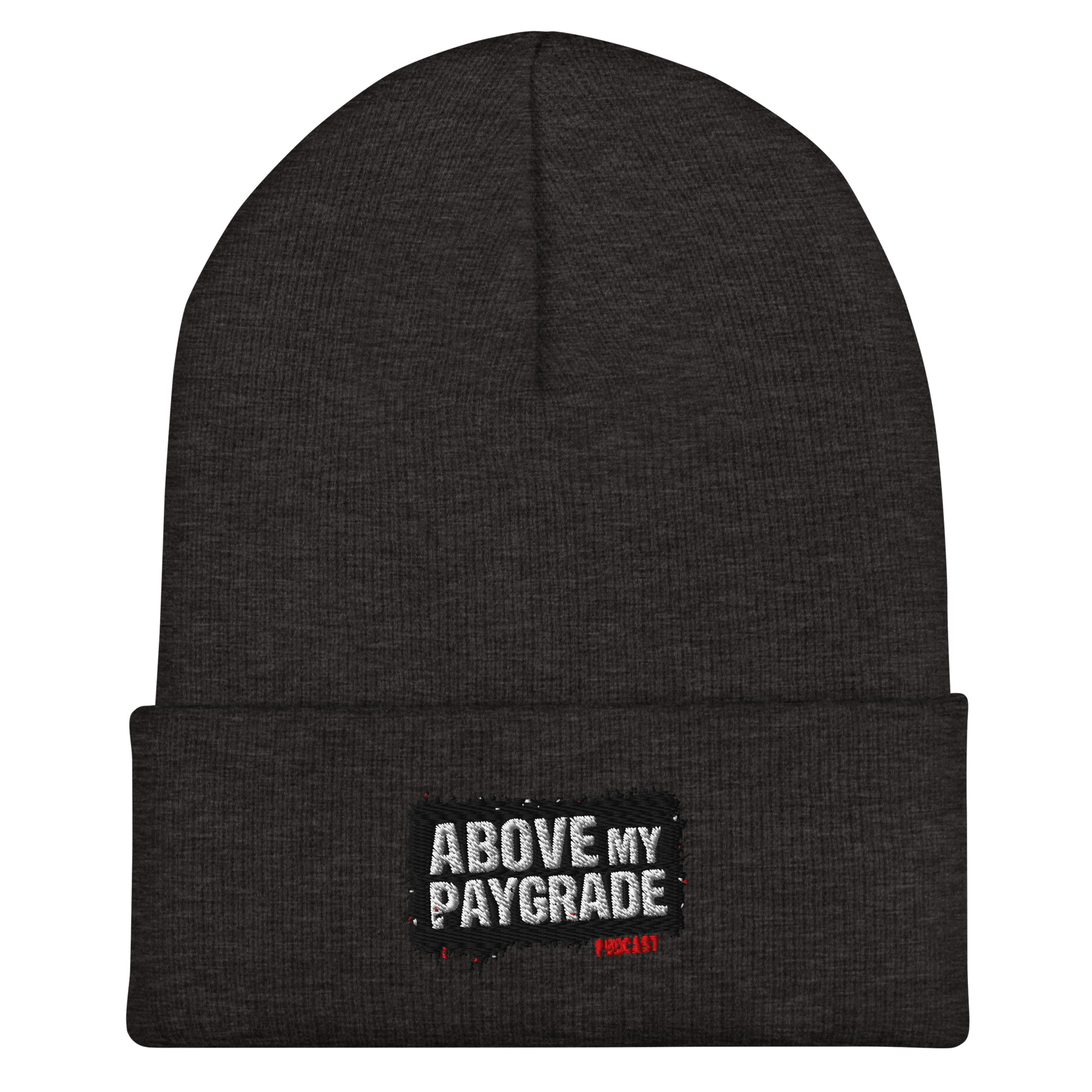 Above My Paygrade Podcast - Cuffed Beanie - Image 3