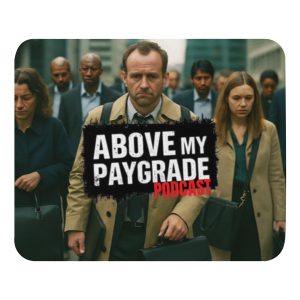 Above My Paygrade Podcast - Mouse pad - Image 2