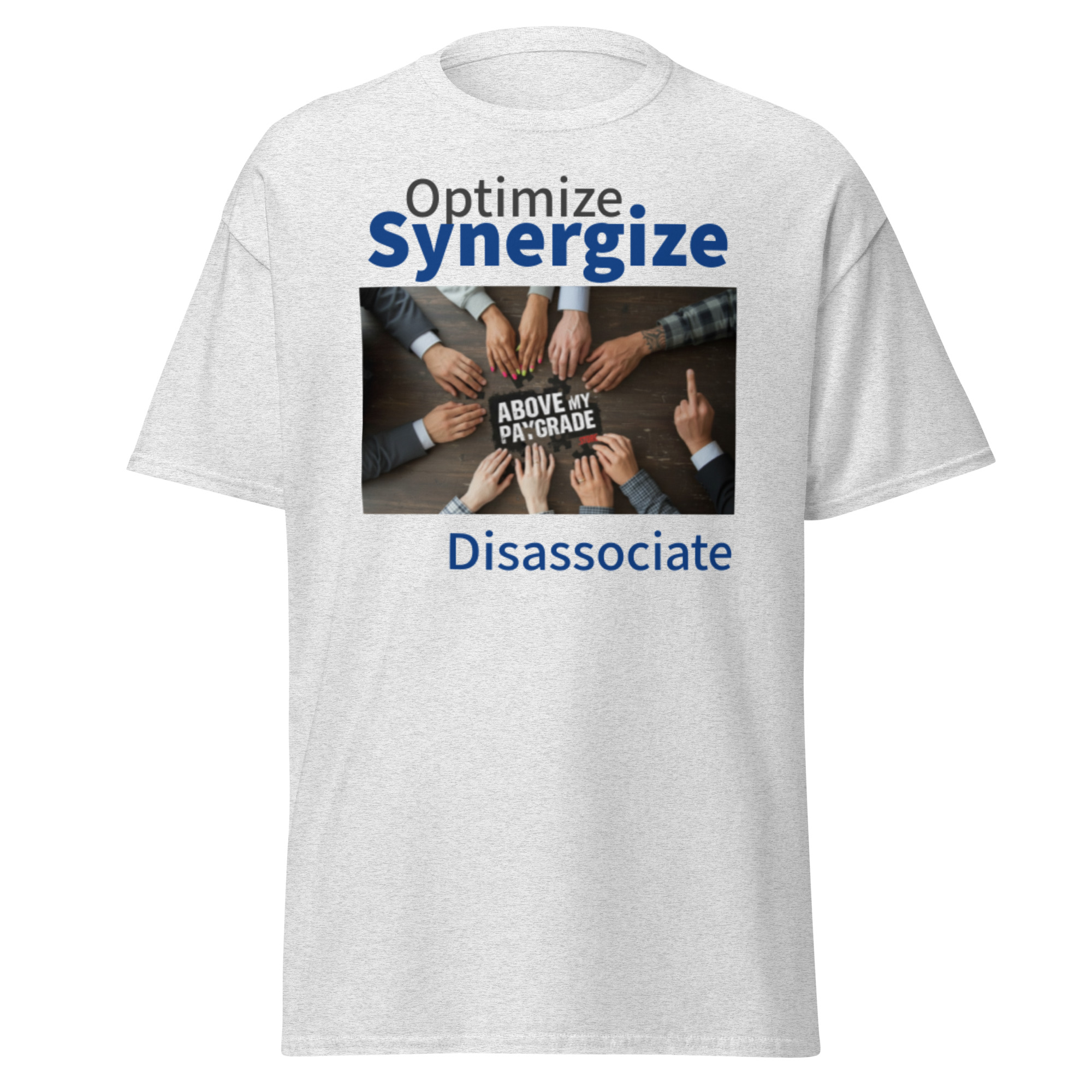 Optimize. Synergize. Disassociate. T-Shirt - Image 32