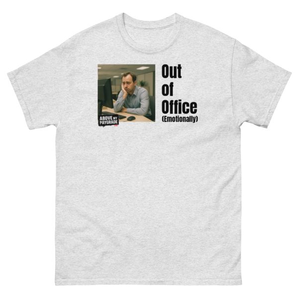 Out of Office (Emotionally) - T-shirt BK Text