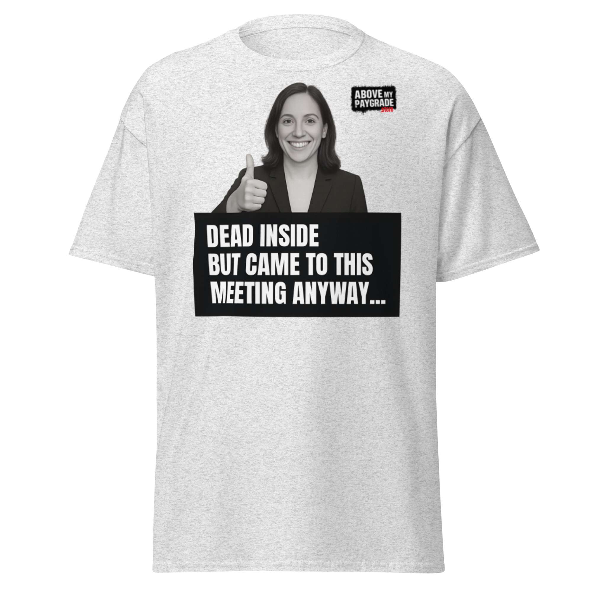 The “Mandatory Meeting Energy” - T-Shirt - Image 32
