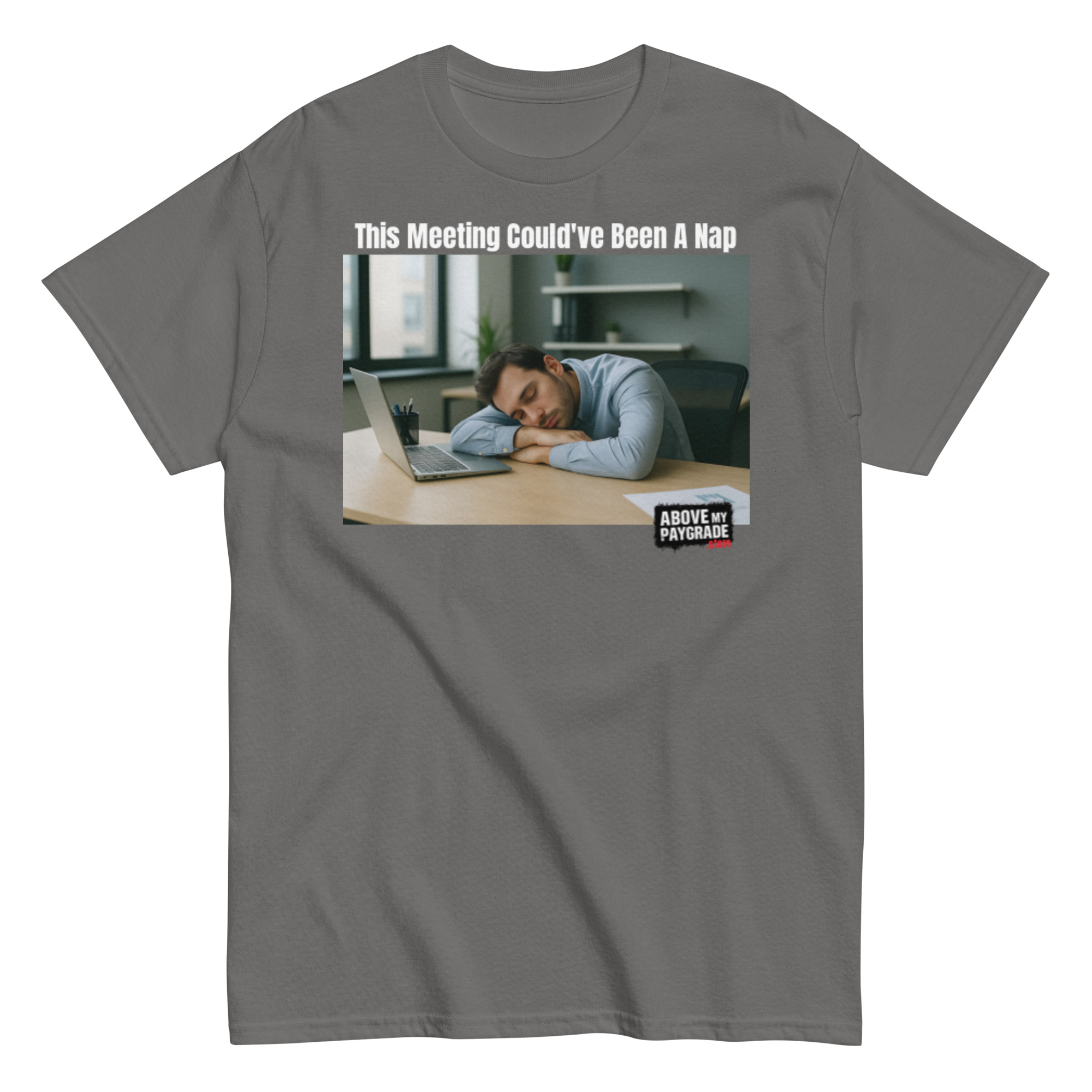 This Meeting Could’ve Been a Nap T-Shirt Bk Text - Image 54