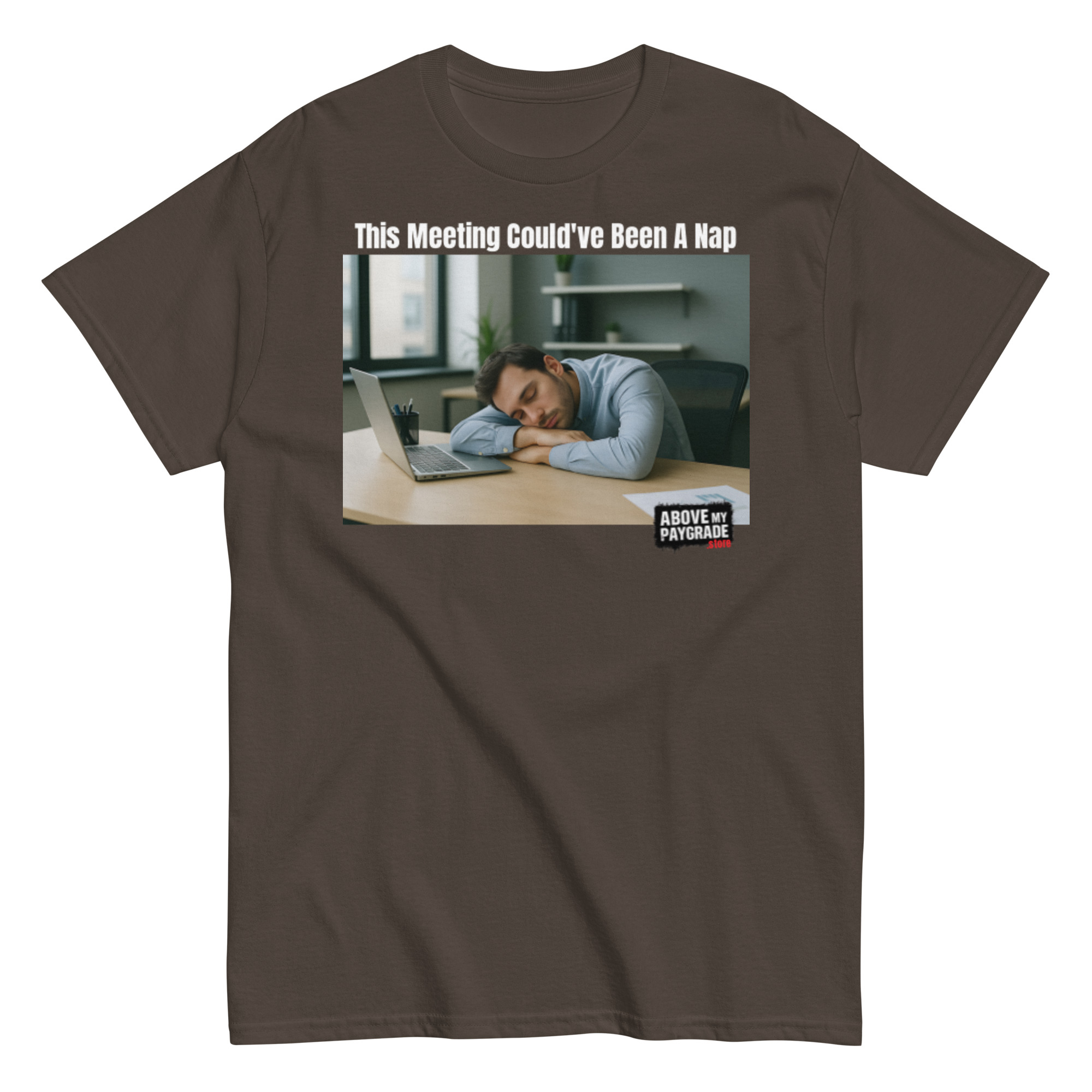 This Meeting Could’ve Been a Nap T-Shirt Bk Text - Image 52