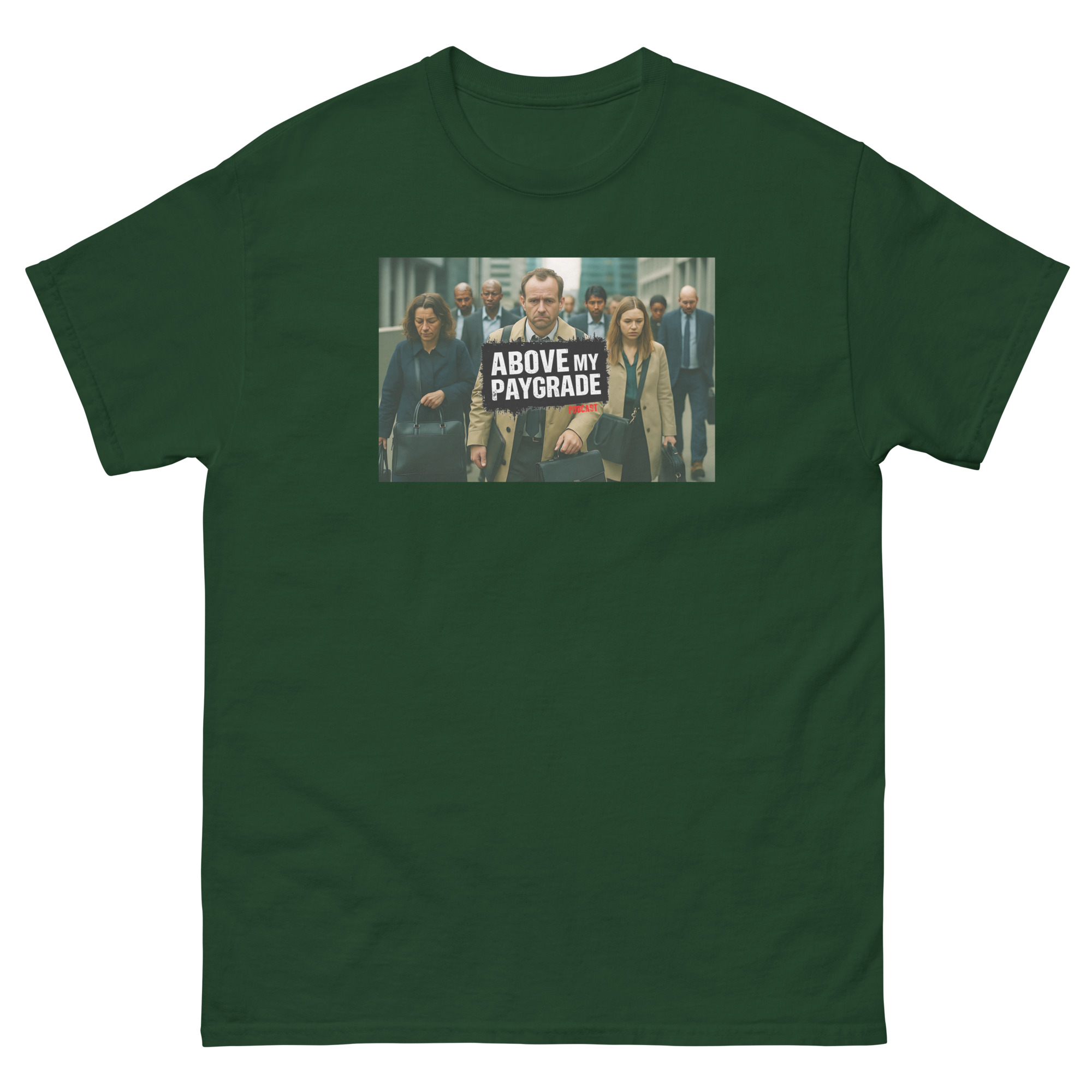 Above My Paygrade Podcast Tee - Image 60