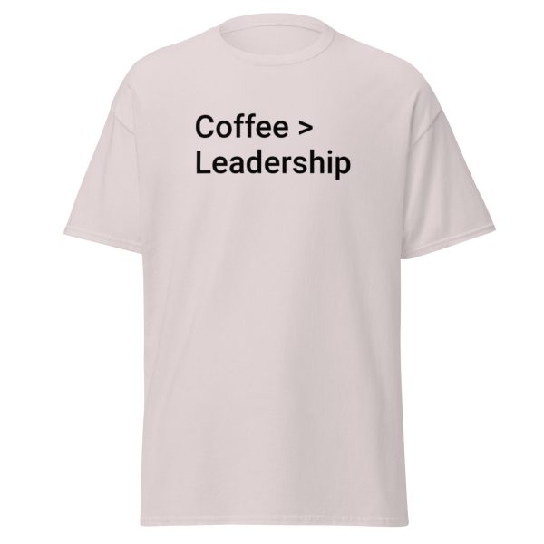 Coffee > Leadership tee