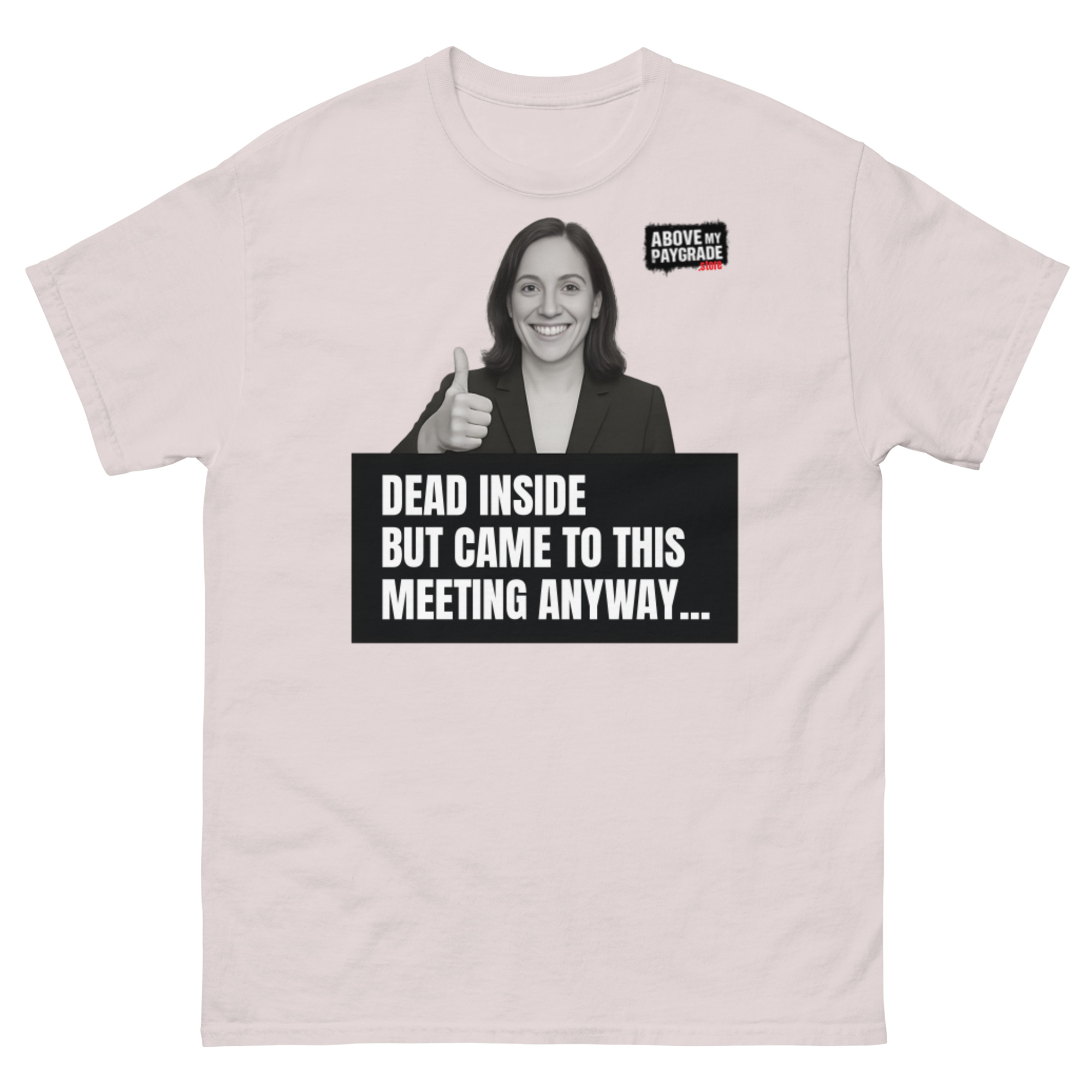 The “Mandatory Meeting Energy” - T-Shirt - Image 37