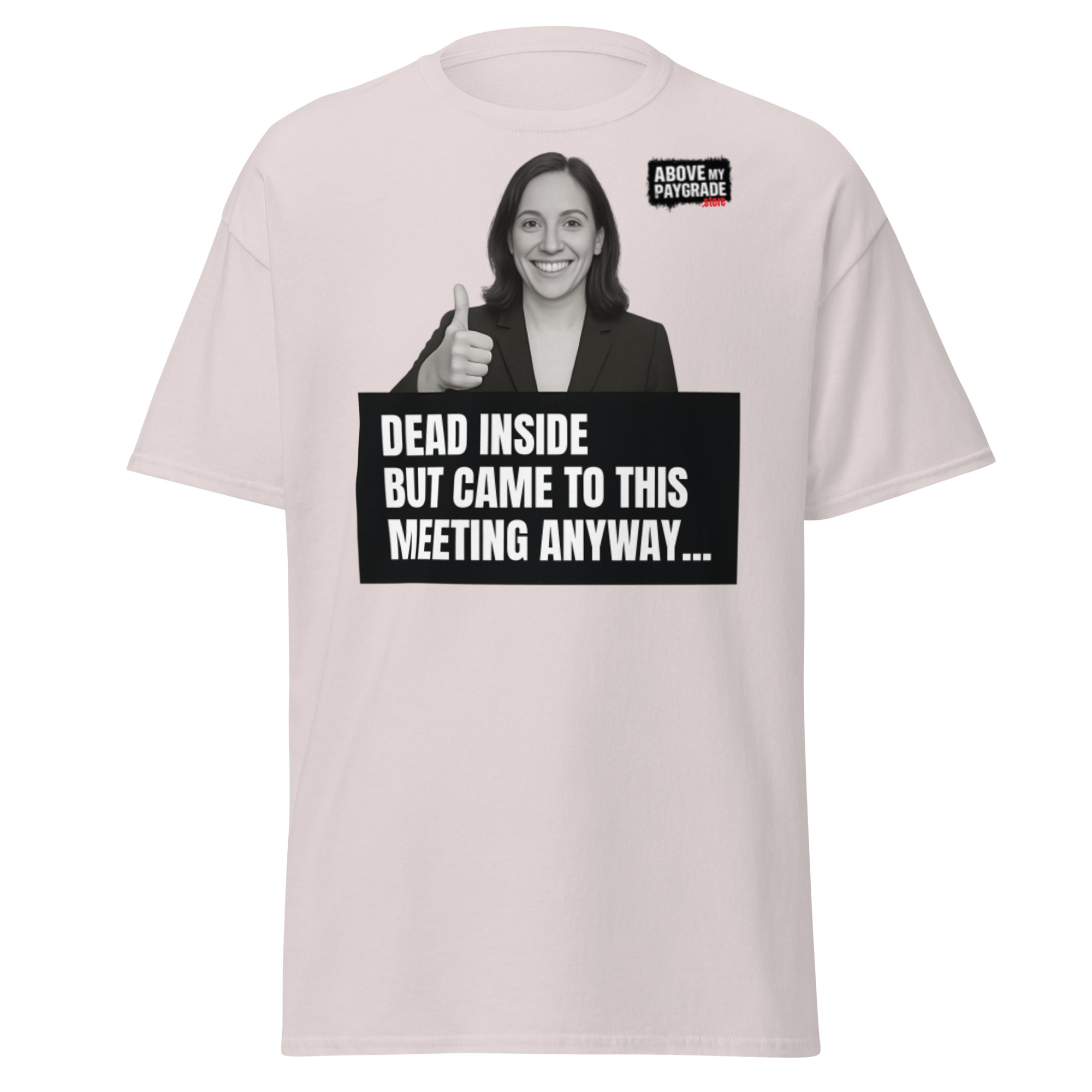 The “Mandatory Meeting Energy” - T-Shirt - Image 30