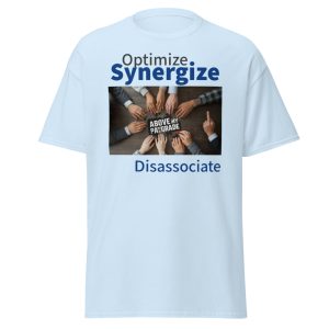 Optimize. Synergize. Disassociate. T-Shirt - Image 31