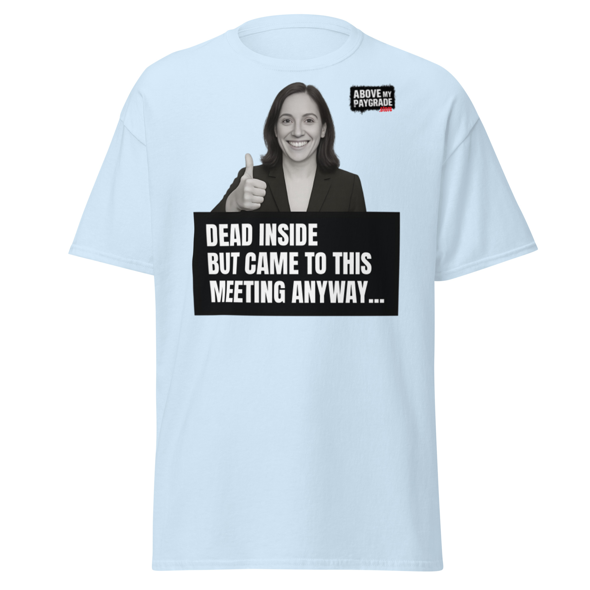 The “Mandatory Meeting Energy” - T-Shirt - Image 31