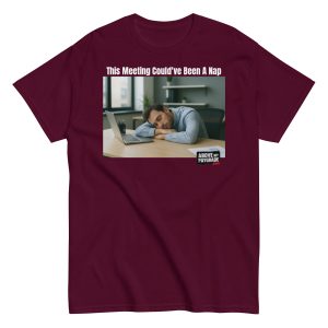 This Meeting Could’ve Been a Nap T-Shirt Bk Text - Image 46