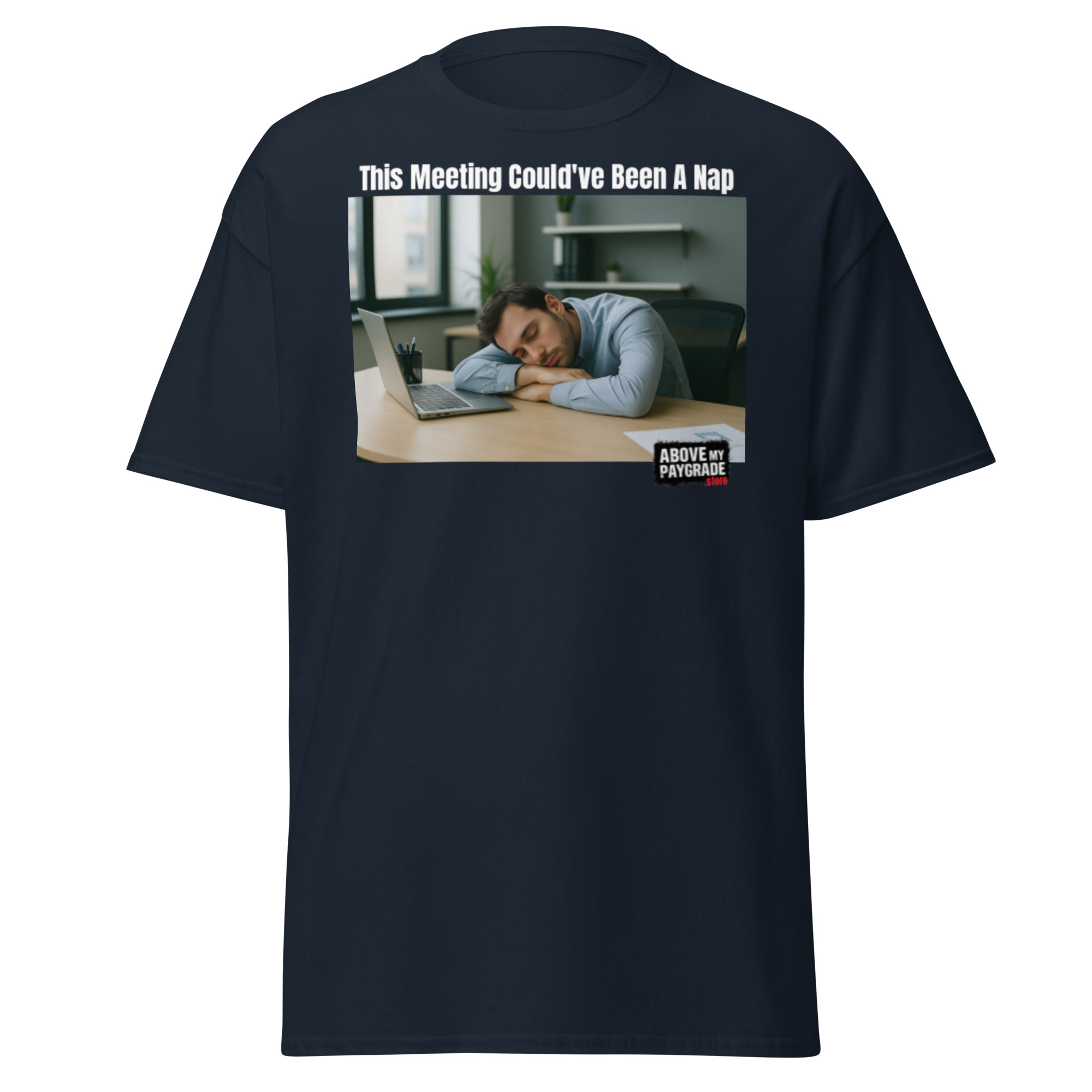 This Meeting Could’ve Been a Nap T-Shirt Bk Text - Image 37