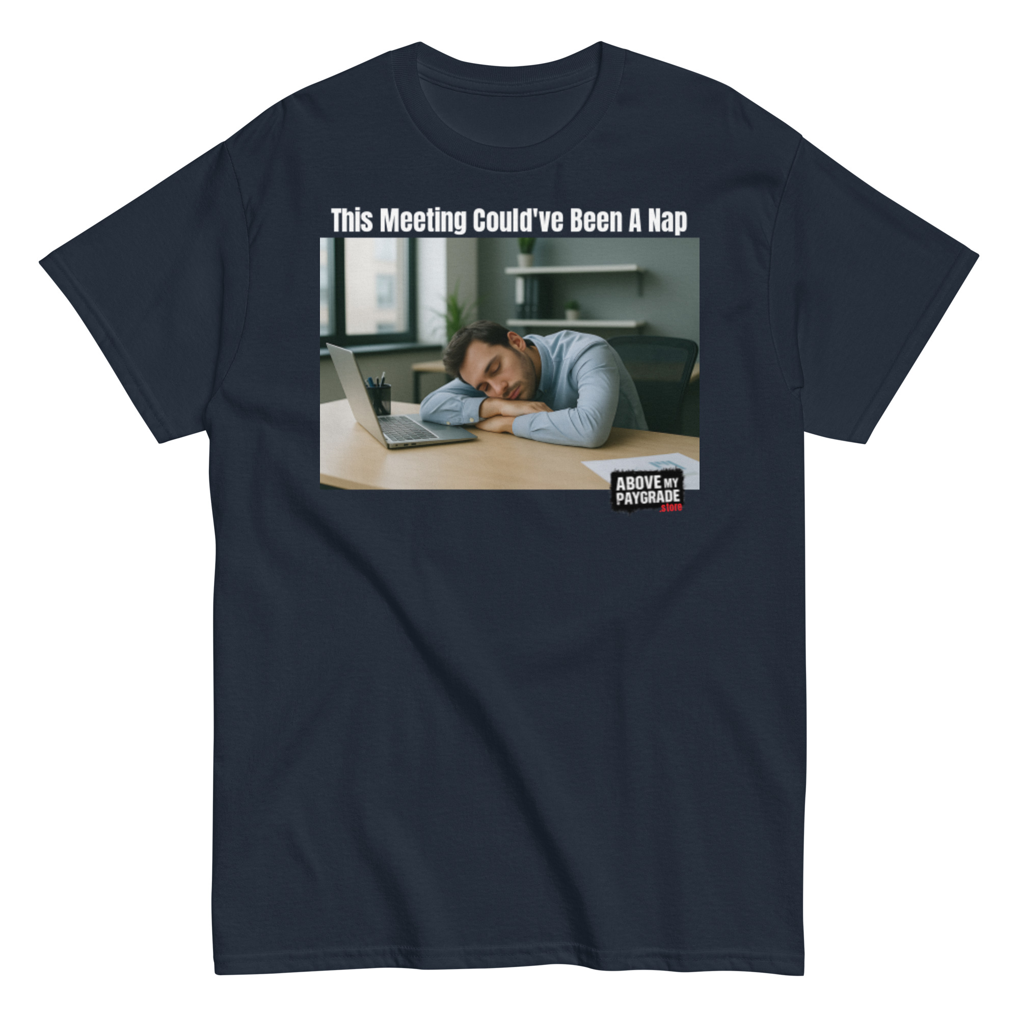 This Meeting Could’ve Been a Nap T-Shirt Bk Text - Image 48