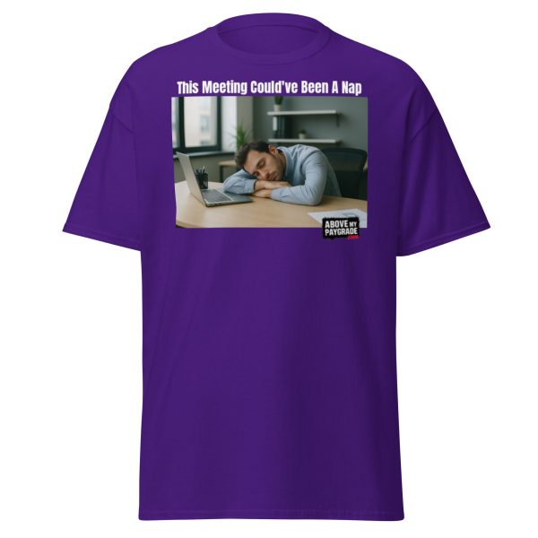 This Meeting Could’ve Been a Nap T-Shirt Bk Text