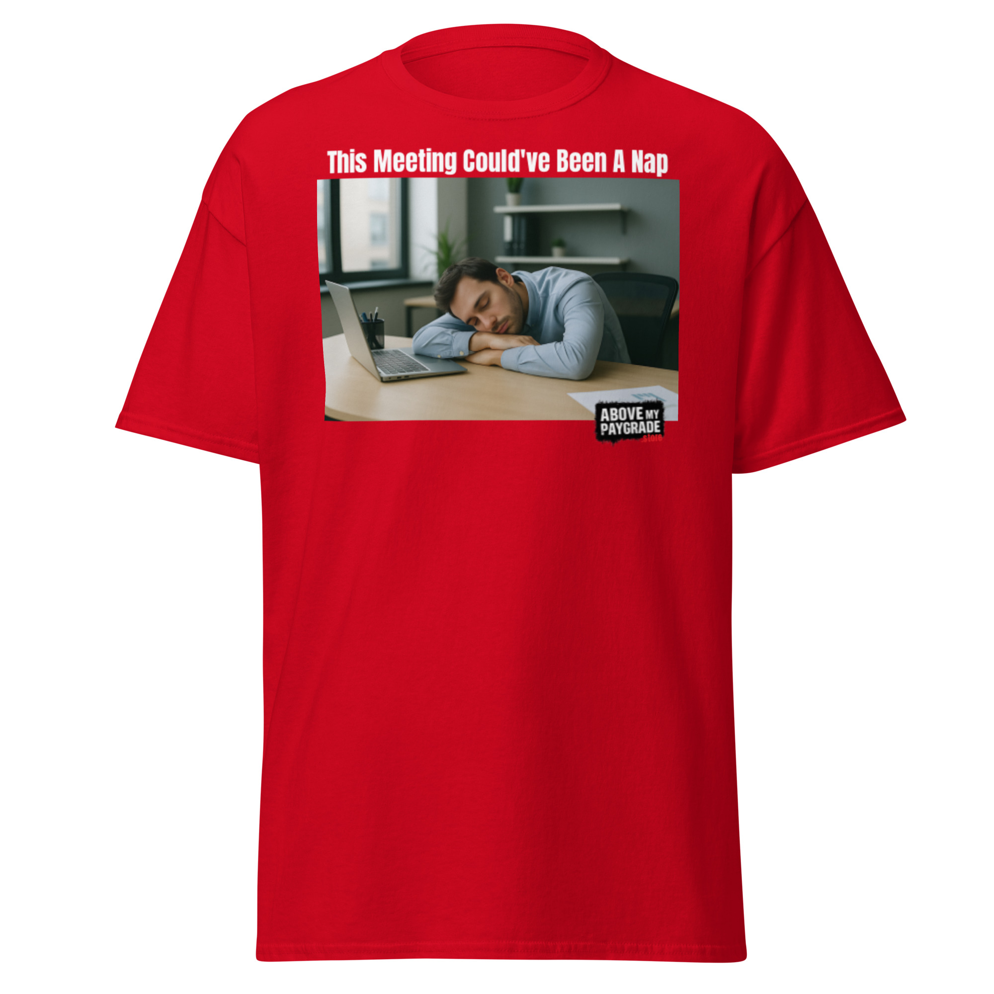 This Meeting Could’ve Been a Nap T-Shirt Bk Text - Image 39