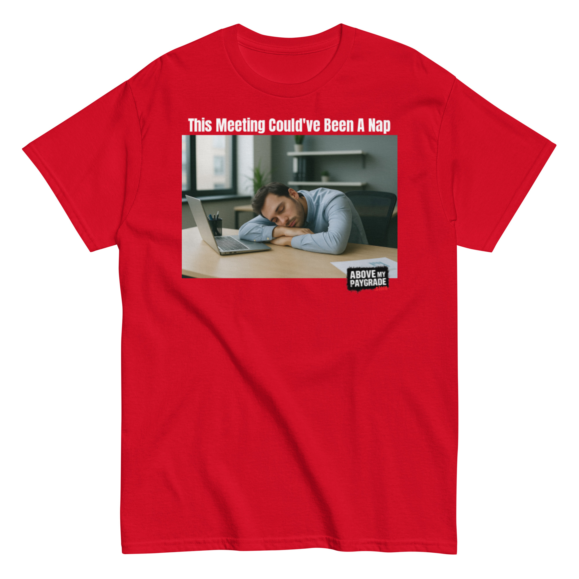 This Meeting Could’ve Been a Nap T-Shirt Bk Text - Image 50