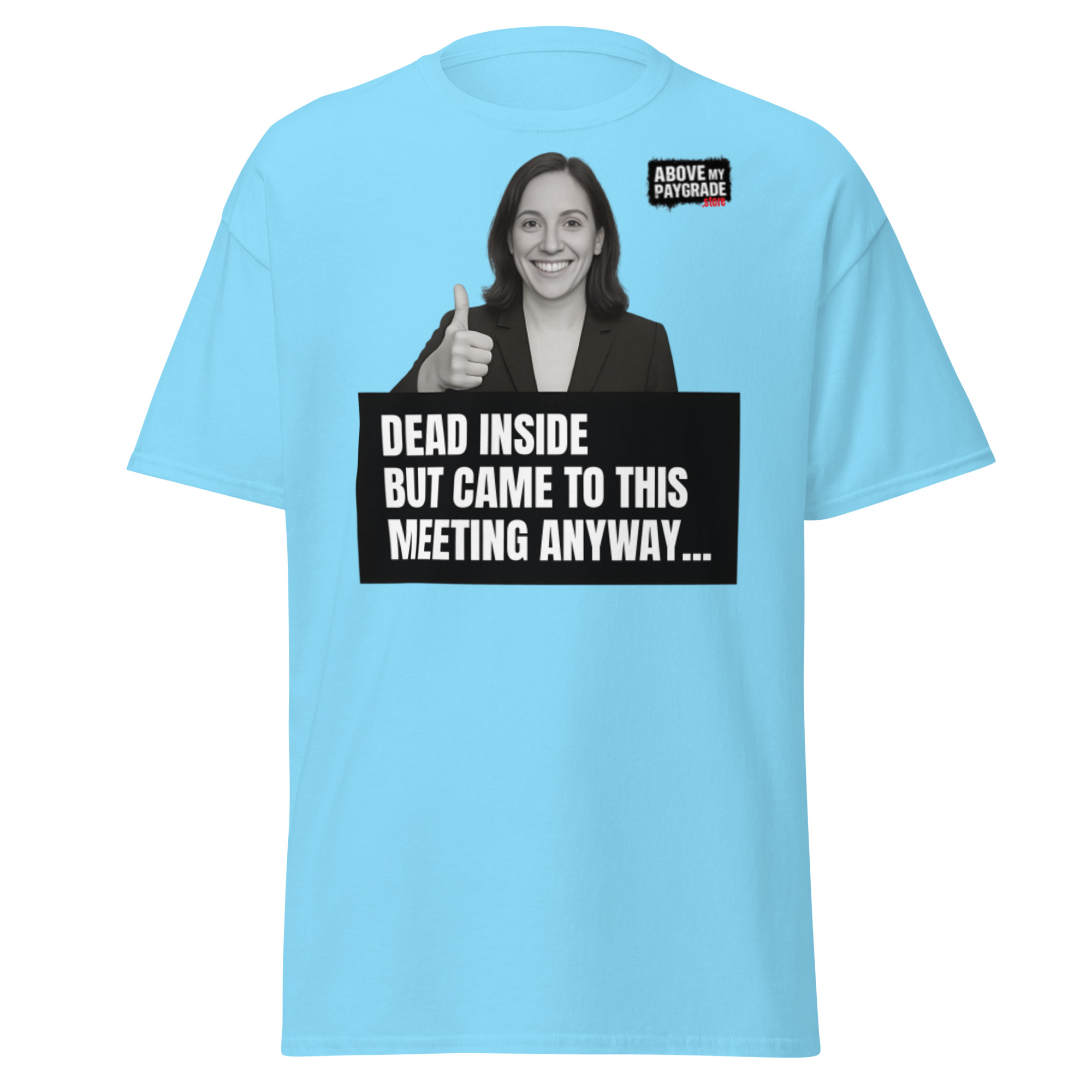 The “Mandatory Meeting Energy” - T-Shirt - Image 27