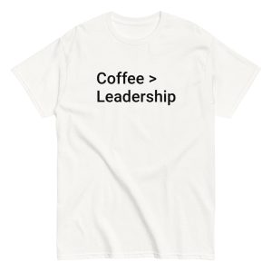 Coffee > Leadership tee - Image 40