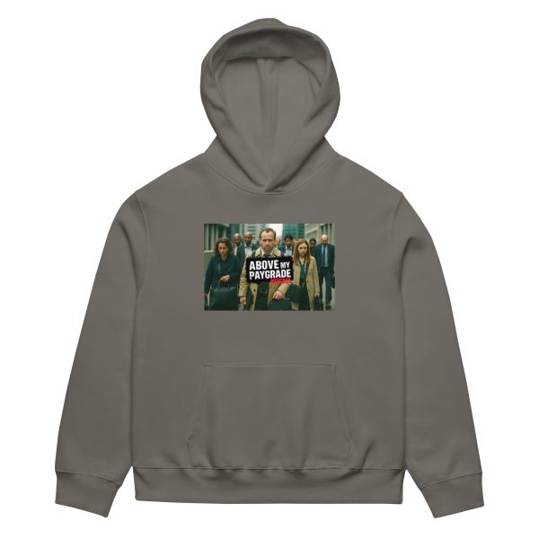 Above My Paygrade Podcast - Oversized heavyweight hoodie