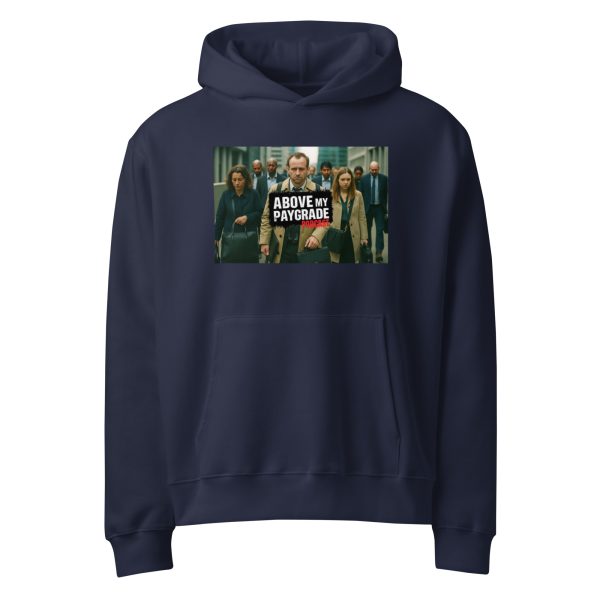 Above My Paygrade Podcast - Oversized heavyweight hoodie
