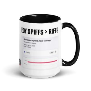 End of Year SPIFFS Not RIFFS - mug
