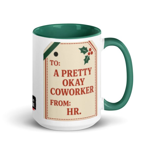 To: A Pretty Okay Coworker. From: HR. - Mug