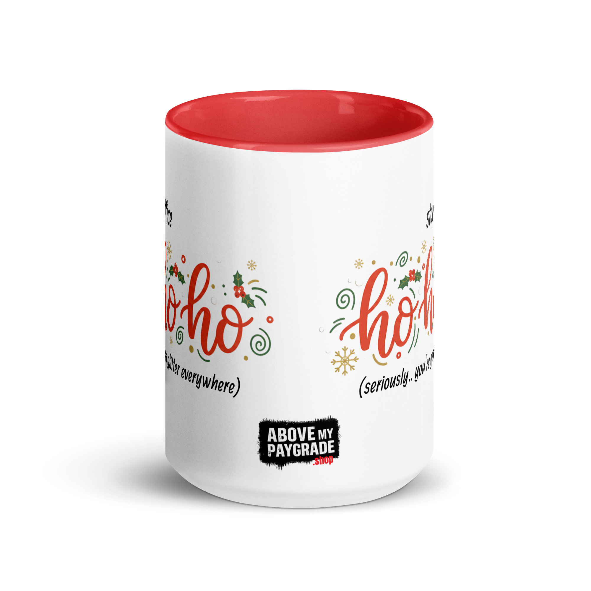 Stop Being the Office Ho Ho Ho - Mug - Image 2