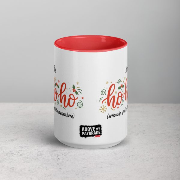 Stop Being the Office Ho Ho Ho - Mug