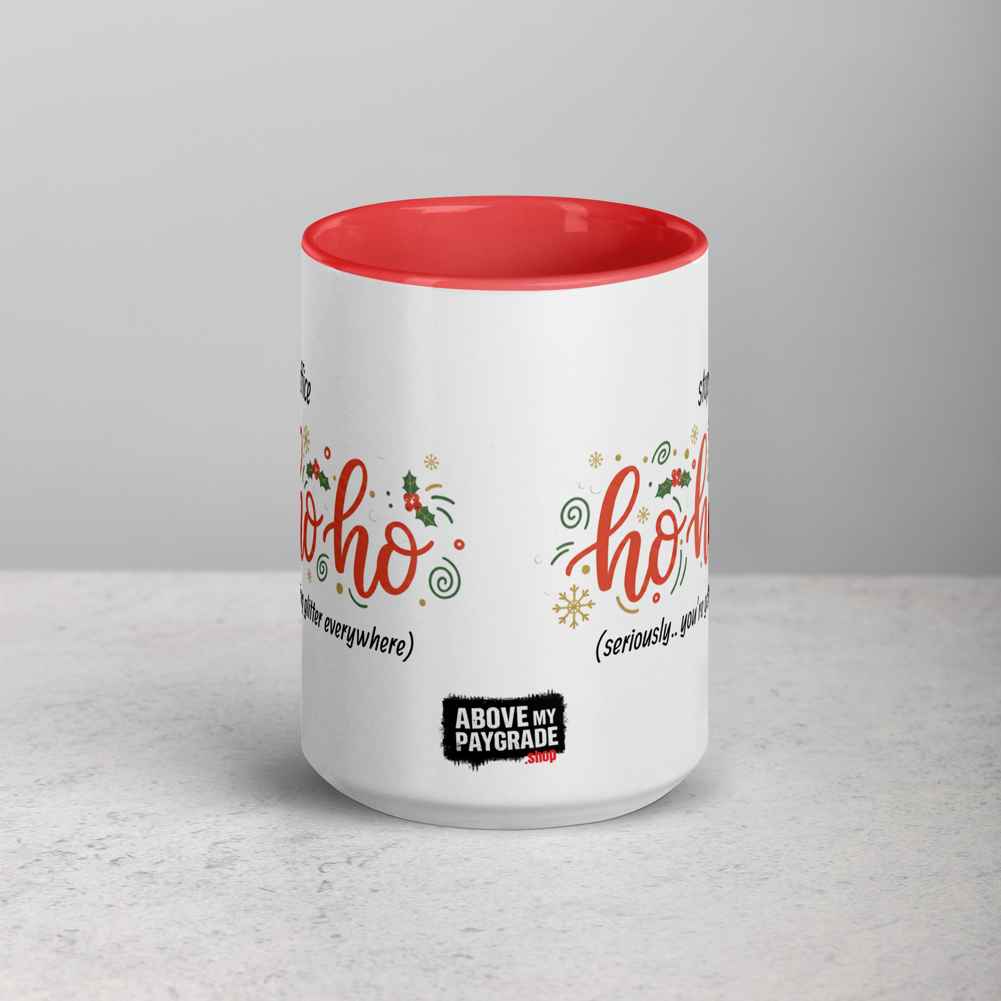 Stop Being the Office Ho Ho Ho - Mug - Image 5