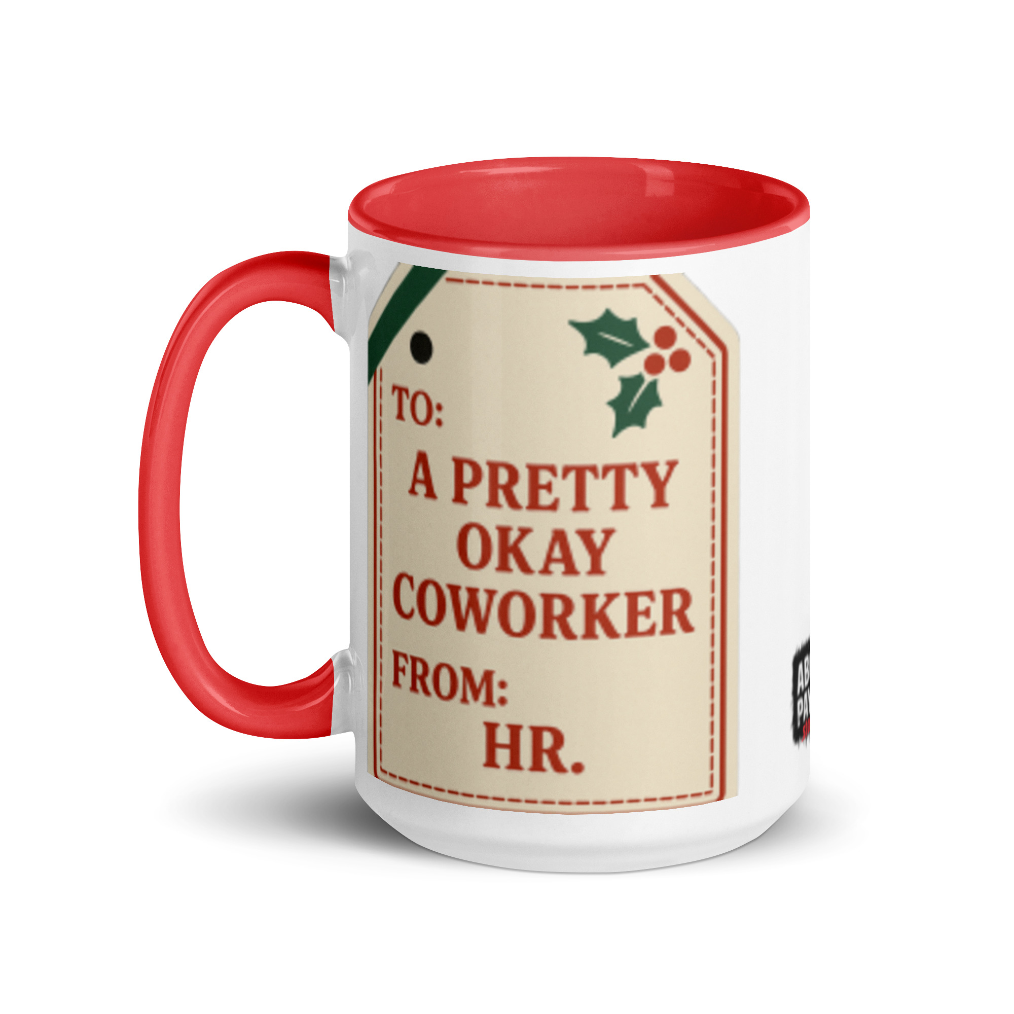 To: A Pretty Okay Coworker. From: HR. - Mug