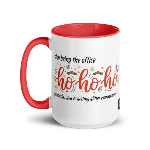 Stop Being the Office Ho Ho Ho - Mug - Image 3