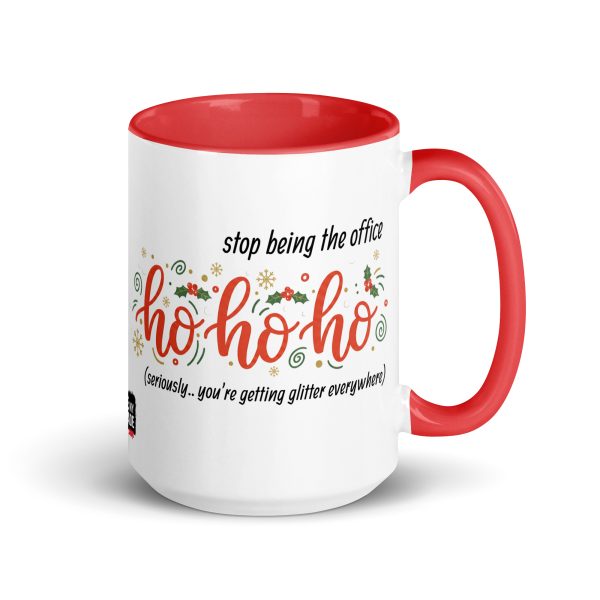 Stop Being the Office Ho Ho Ho - Mug