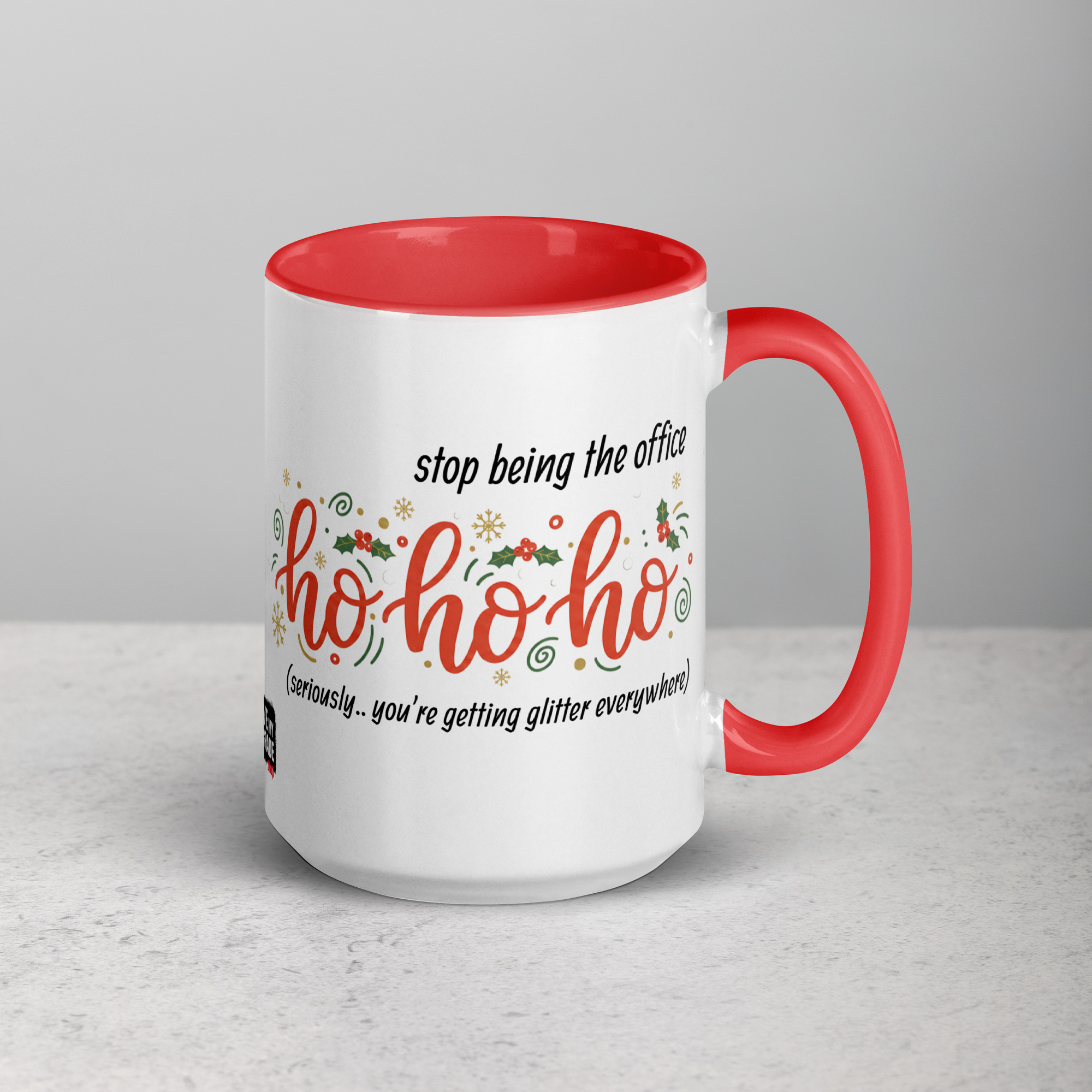 Stop Being the Office Ho Ho Ho - Mug - Image 6