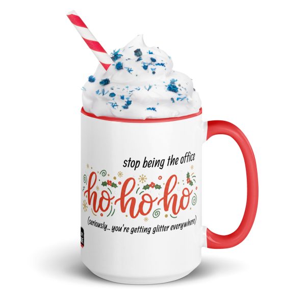 Stop Being the Office Ho Ho Ho - Mug