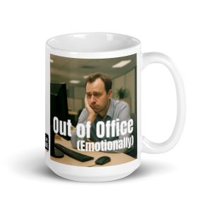 Out of Office (Emotionally) - Mug